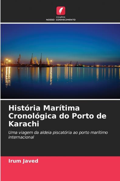 História Marítima Cronológica do Porto de Karachi