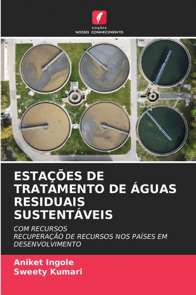 ESTAÇÕES DE TRATAMENTO DE ÁGUAS RESIDUAIS SUSTENTÁVEIS