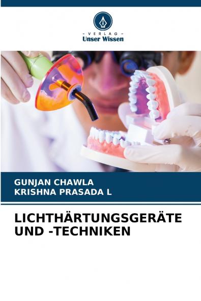 LICHTHÄRTUNGSGERÄTE UND -TECHNIKEN