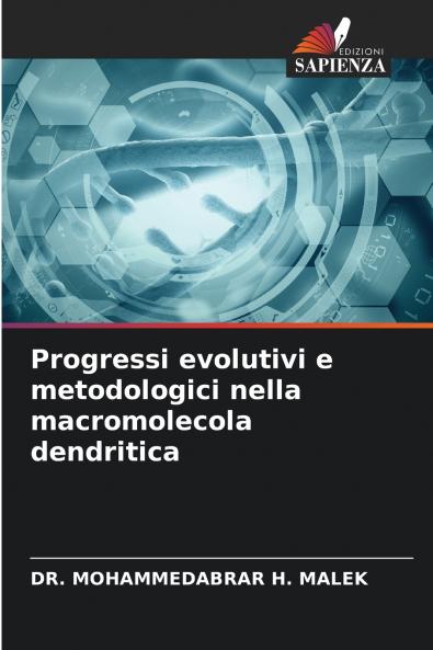 Progressi evolutivi e metodologici nella macromolecola dendritica