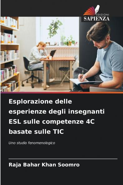 Esplorazione delle esperienze degli insegnanti ESL sulle competenze 4C basate sulle TIC