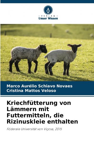 Kriechfütterung von Lämmern mit Futtermitteln die Rizinuskleie enthalten
