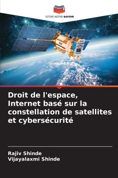 Droit de l'espace Internet basé sur la constellation de satellites et cybersécurité