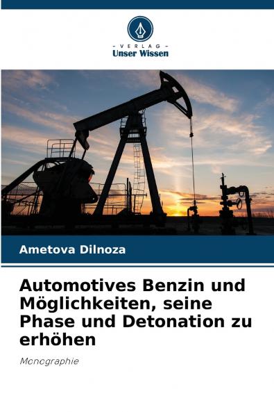 Automotives Benzin und Möglichkeiten seine Phase und Detonation zu erhöhen