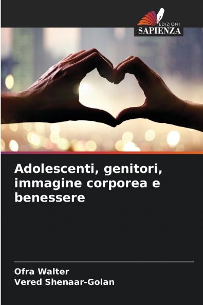 Adolescenti genitori immagine corporea e benessere