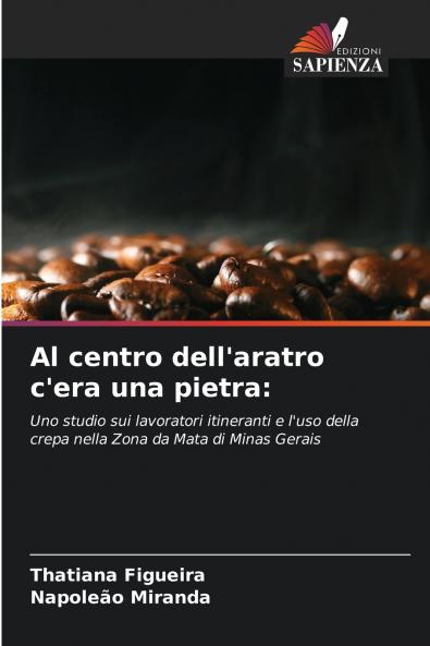 Al centro dell'aratro c'era una pietra