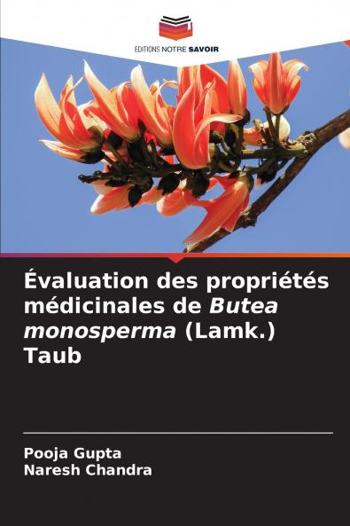 Évaluation des propriétés médicinales de Butea monosperma (Lamk.) Taub