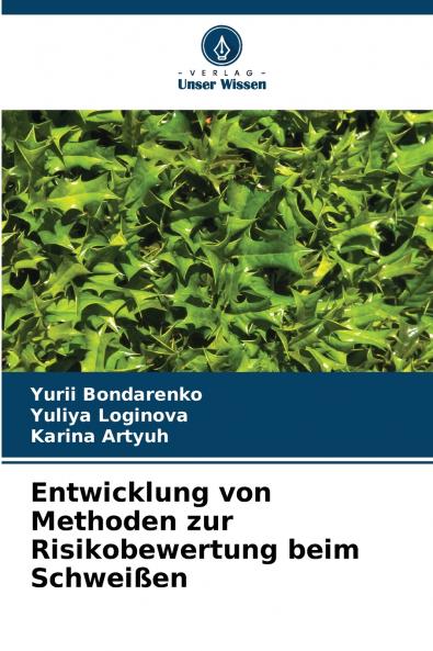 Entwicklung von Methoden zur Risikobewertung beim Schweißen