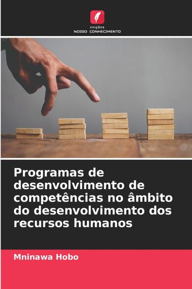 Programas de desenvolvimento de competências no âmbito do desenvolvimento dos recursos humanos