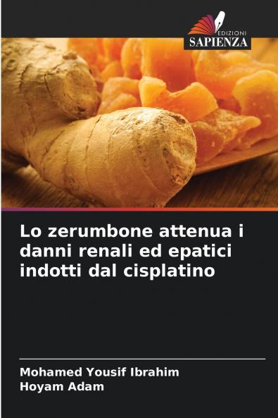 Lo zerumbone attenua i danni renali ed epatici indotti dal cisplatino