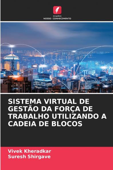 SISTEMA VIRTUAL DE GESTÃO DA FORÇA DE TRABALHO UTILIZANDO A CADEIA DE BLOCOS