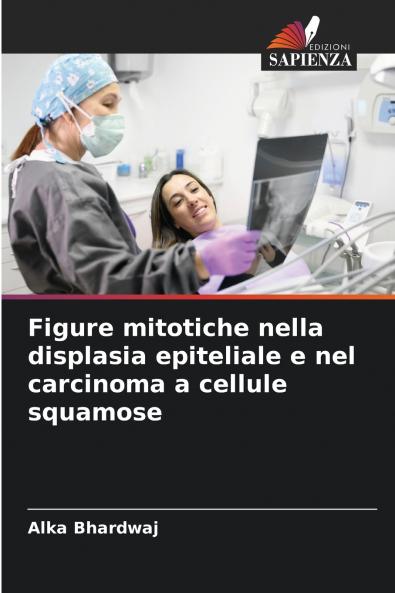 Figure mitotiche nella displasia epiteliale e nel carcinoma a cellule squamose