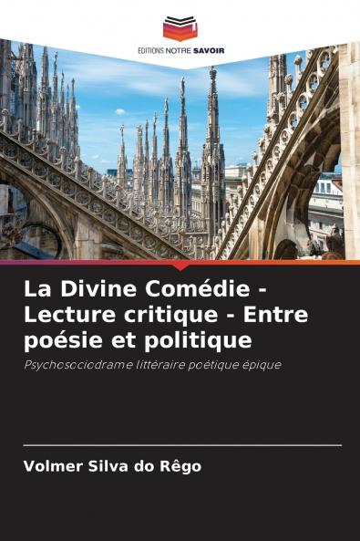 La Divine Comédie - Lecture critique - Entre poésie et politique
