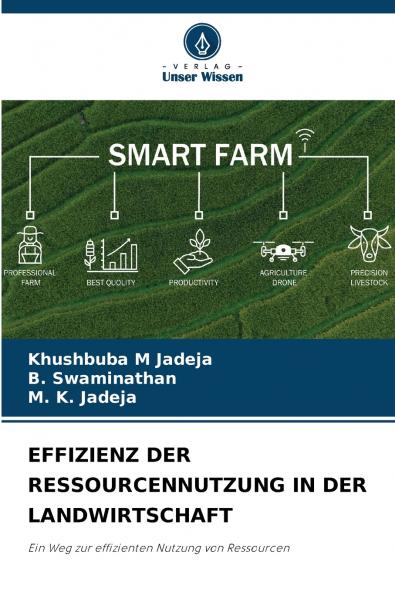 EFFIZIENZ DER RESSOURCENNUTZUNG IN DER LANDWIRTSCHAFT