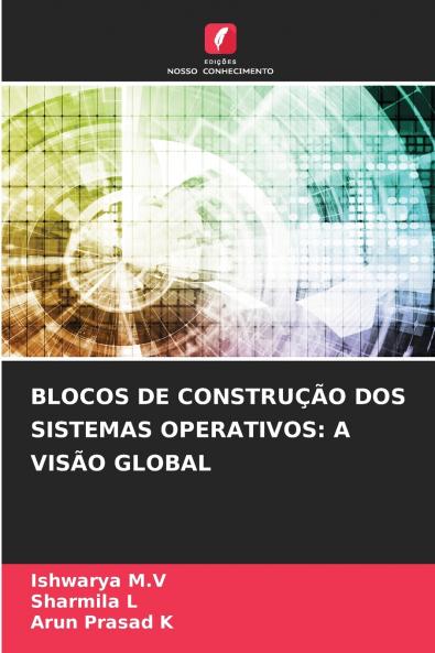 BLOCOS DE CONSTRUÇÃO DOS SISTEMAS OPERATIVOS