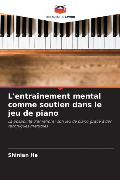 L'entraînement mental comme soutien dans le jeu de piano