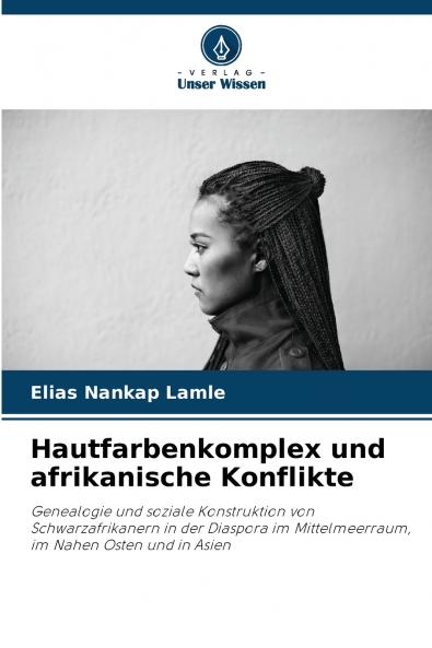 Hautfarbenkomplex und afrikanische Konflikte