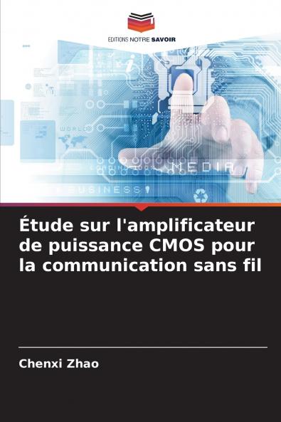 Étude sur l'amplificateur de puissance CMOS pour la communication sans fil
