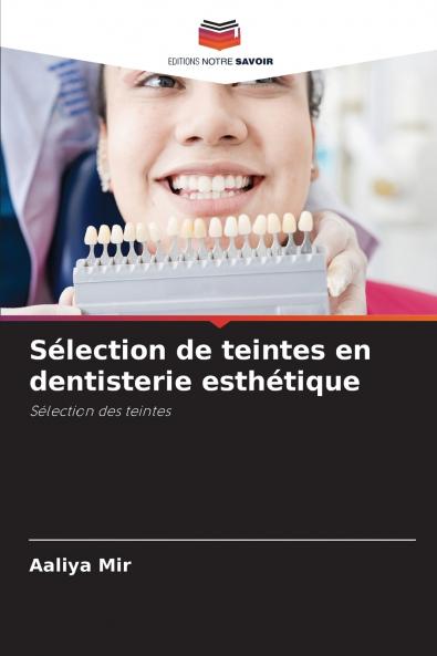 Sélection de teintes en dentisterie esthétique