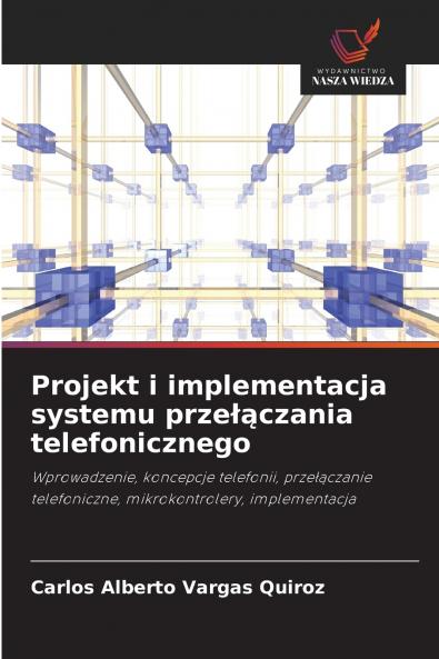 Projekt i implementacja systemu prze??czania telefonicznego