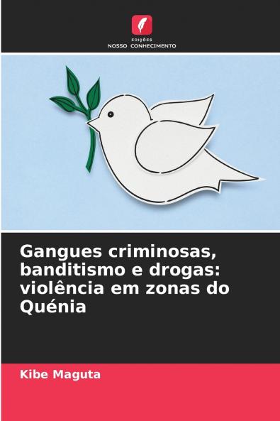 Gangues criminosas banditismo e drogas