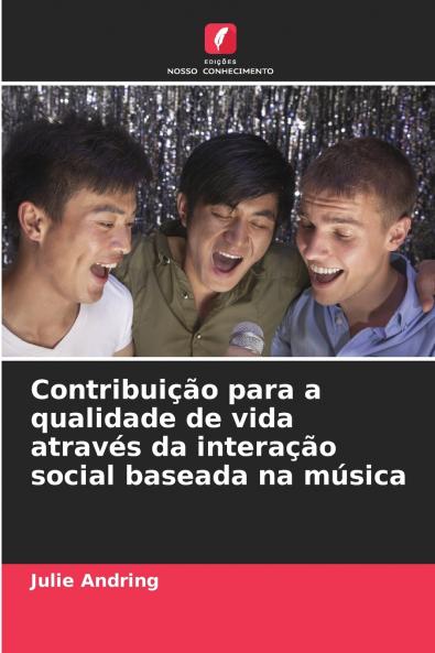 Contribuição para a qualidade de vida através da interação social baseada na música