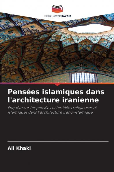 Pensées islamiques dans l'architecture iranienne