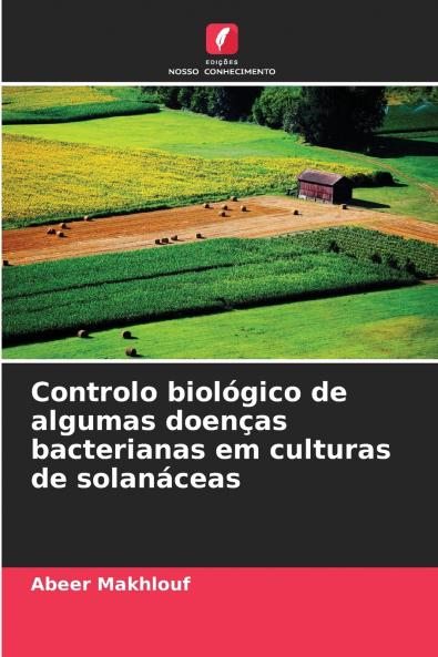 Controlo biológico de algumas doenças bacterianas em culturas de solanáceas