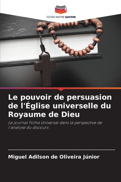 Le pouvoir de persuasion de l'Église universelle du Royaume de Dieu