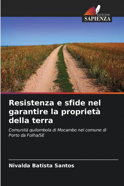 Resistenza e sfide nel garantire la proprietà della terra