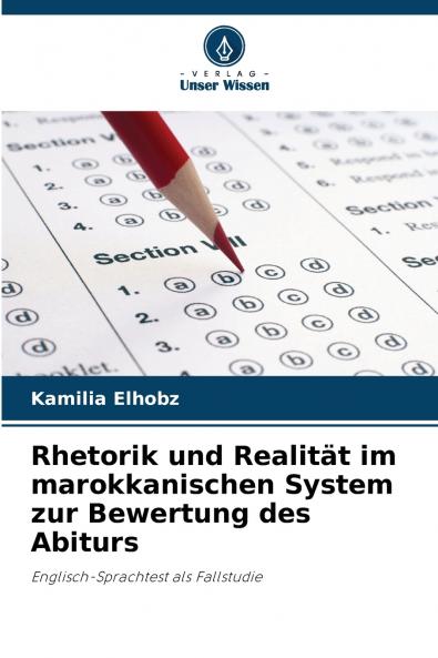 Rhetorik und Realität im marokkanischen System zur Bewertung des Abiturs