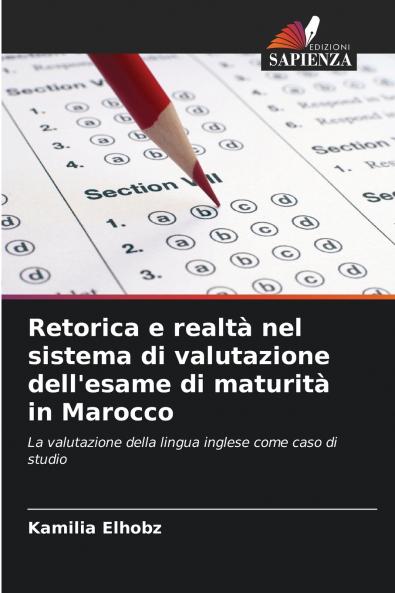 Retorica e realtà nel sistema di valutazione dell'esame di maturità in Marocco