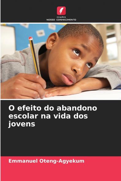 O efeito do abandono escolar na vida dos jovens