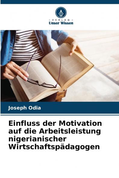 Einfluss der Motivation auf die Arbeitsleistung nigerianischer Wirtschaftspädagogen