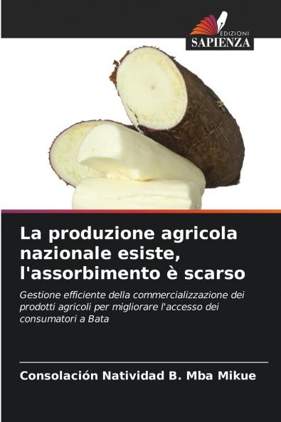 La produzione agricola nazionale esiste l'assorbimento è scarso