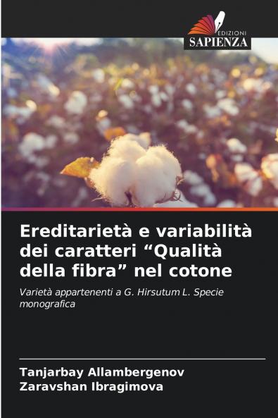 Ereditarietà e variabilità dei caratteri Qualità della fibra nel cotone
