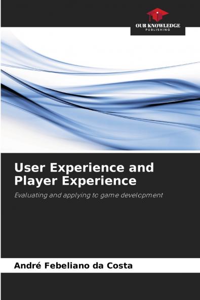 User Experience and Player Experience