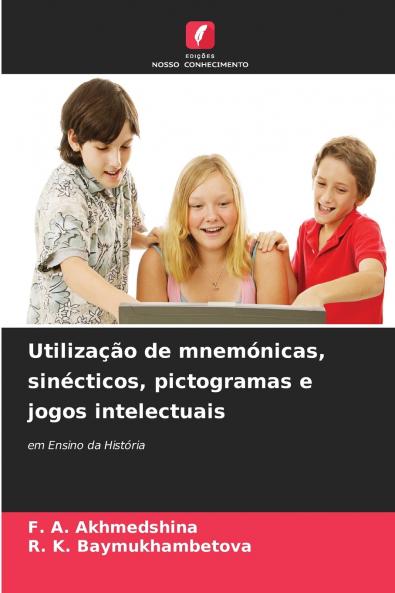 Utilização de mnemónicas sinécticos pictogramas e jogos intelectuais