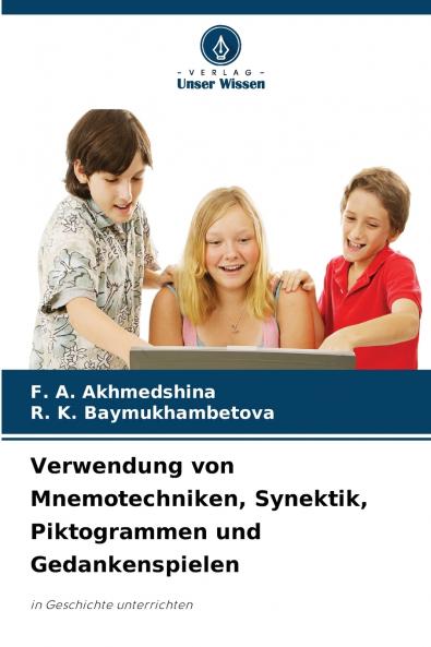 Verwendung von Mnemotechniken Synektik Piktogrammen und Gedankenspielen