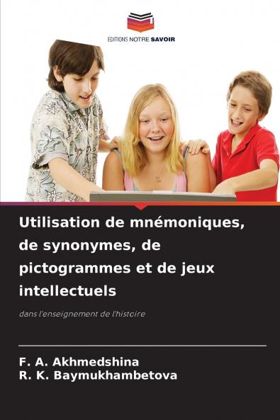 Utilisation de mnémoniques de synonymes de pictogrammes et de jeux intellectuels