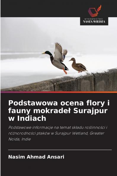 Podstawowa ocena flory i fauny mokrade? Surajpur w Indiach