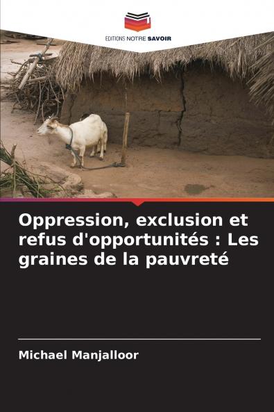 Oppression exclusion et refus d'opportunités