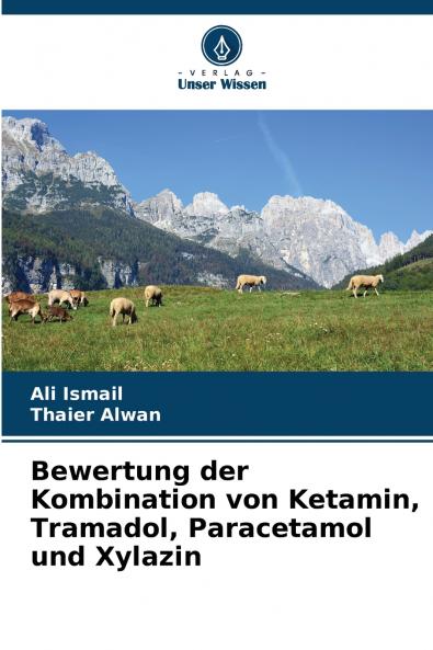 Bewertung der Kombination von Ketamin Tramadol Paracetamol und Xylazin