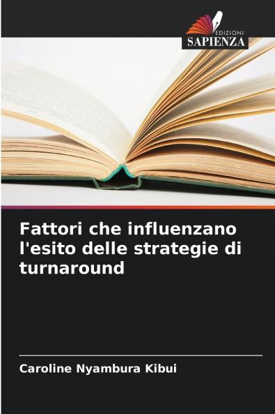 Fattori che influenzano l'esito delle strategie di turnaround
