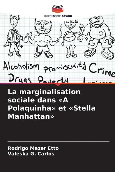 La marginalisation sociale dans A Polaquinha et Stella Manhattan