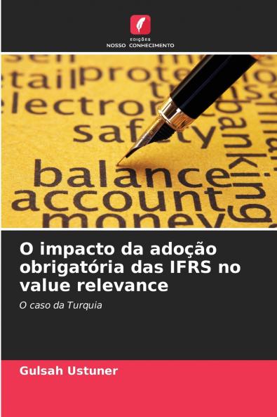 O impacto da adoção obrigatória das IFRS no value relevance
