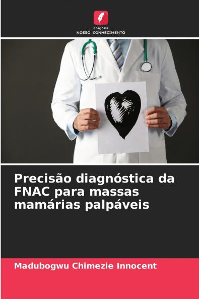 Precisão diagnóstica da FNAC para massas mamárias palpáveis