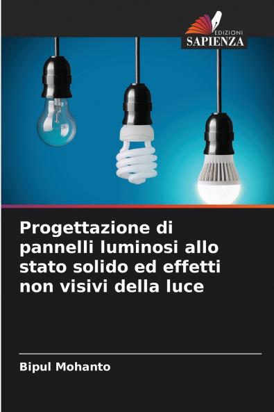 Progettazione di pannelli luminosi allo stato solido ed effetti non visivi della luce