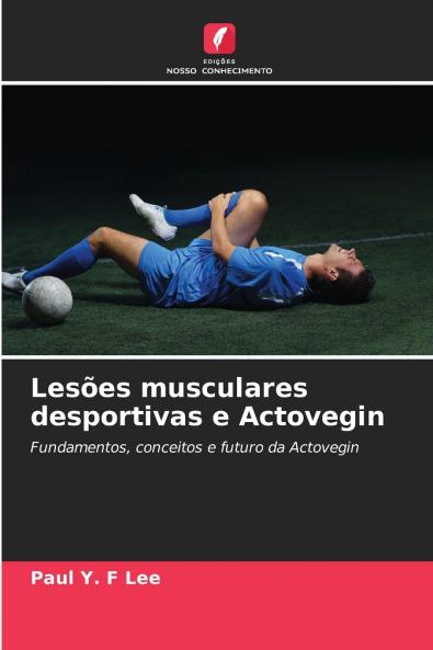 Lesões musculares desportivas e Actovegin
