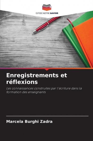 Enregistrements et réflexions